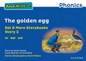 Read Write Inc. Phonics: The golden egg (Blue Set 6A Storybook 2) de Ruth Miskin