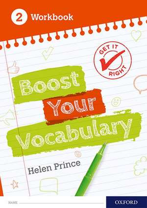 Get It Right: Boost Your Vocabulary Workbook 2 de Helen Prince