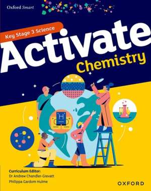 Oxford Smart Activate Chemistry Student Book de Philippa Gardom Hulme