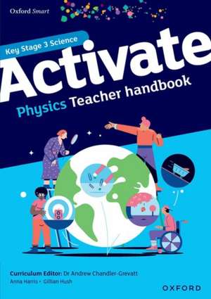 Oxford Smart Activate Physics Teacher Handbook de Anna Harris