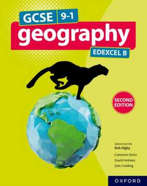 GCSE 9-1 Geography Edexcel B: Student Book de Bob Digby