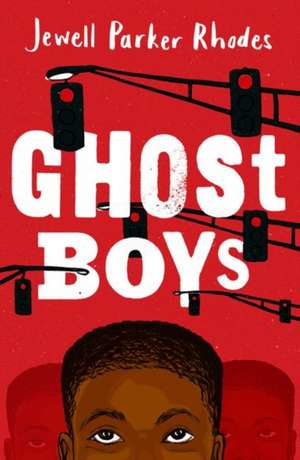 Rollercoasters: Ghost Boys de Jewell Parker Rhodes