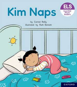 Essential Letters and Sounds: Essential Phonic Readers: Oxford Reading Level 1+: Kim Naps de Carmel Reilly