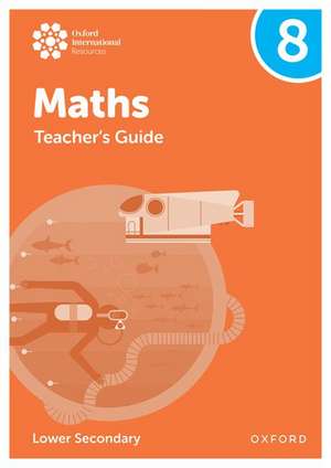 Oxford International Maths: Teacher's Guide 8 (Lower Secondary) de Katie Wood