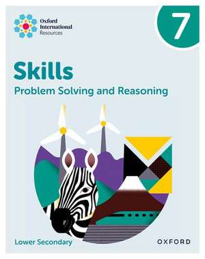 Oxford International Skills: Problem Solving and Reasoning: Practice Book 7 de Karen Morrison