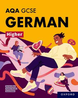 AQA GCSE German Higher: AQA Approved GCSE German Higher Student Book de Mariela Affum