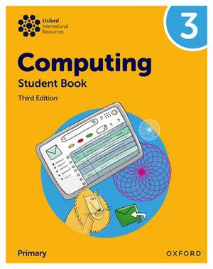 Oxford International Primary Computing: Student Book 3 de Alison Page