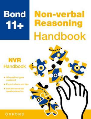 Bond 11+: Bond 11+ Non-verbal Reasoning Handbook de Alison Primrose