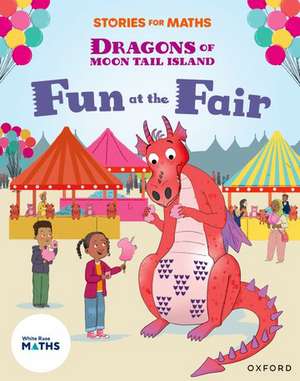 Stories for Maths: Oxford Reading Level 8: Fun at the Fair de Emma Finlayson-Palmer