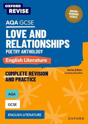 Oxford Revise: AQA GCSE English Literature: Love and Relationships Poetry Anthology de Graham Elsdon