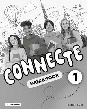 Connecte: Workbook Pack 1 de Oliver Gray