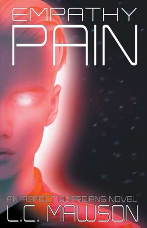 Empathy/Pain de L. C. Mawson