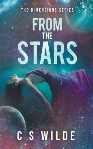 From the Stars de C. S. Wilde