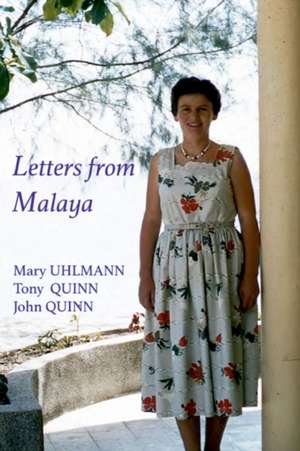 Letters from Malaya de Mary Uhlmann