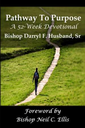 Pathway to Purpose de Darryl Husband