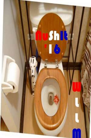 NuShIt '16 de Wllm
