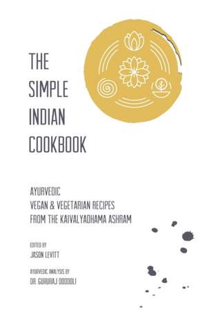 The Simple Indian Cookbook de Jason Levitt