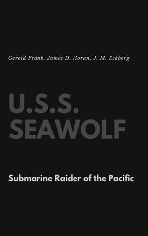 U.S.S. Seawolf de Gerold Frank