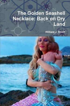 The Golden Seashell Necklace de William J. Smith