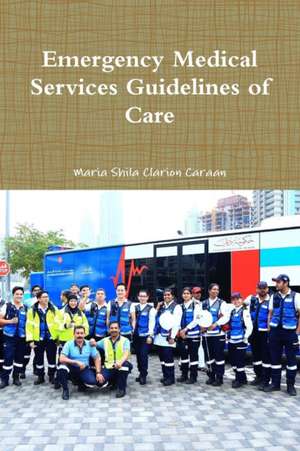 Emergency Medical Services Guidelines of Care de Maria Shila Clarion Caraan