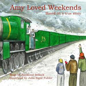 Amy Loved Weekends de Raymond Bellock