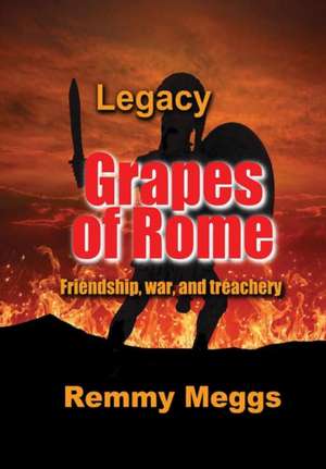 Grapes of Rome de Remmy Meggs