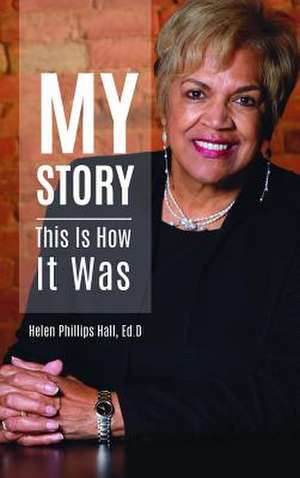 My Story de Phillips Hall, Helen