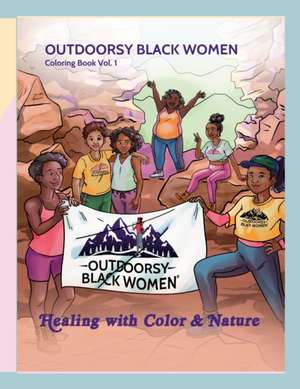 Outdoorsy Black Women Coloring Book Vol. 1 de Oluwatoyin Ajayi