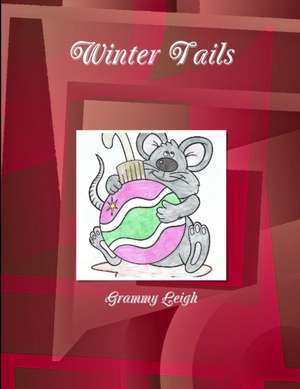 Winter Tails de Grammy Leigh