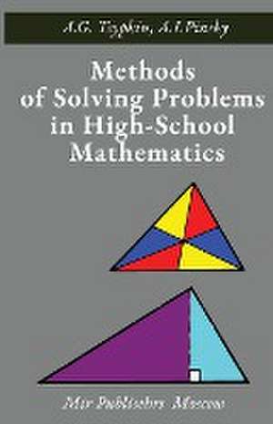 Methods of Solving Problems in High-School Mathematics de A G Tsypkin