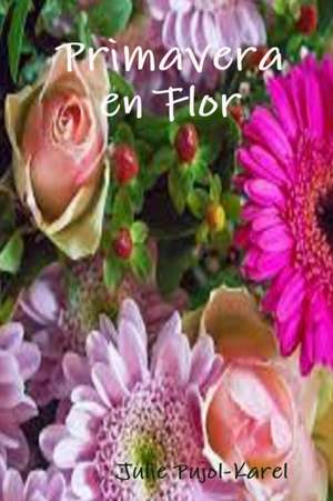 Primavera en flor de Julie Pujol-Karel