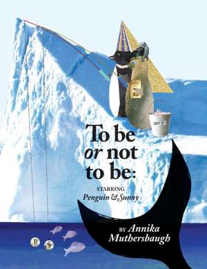 To be or not to be de Annika Muthersbaugh