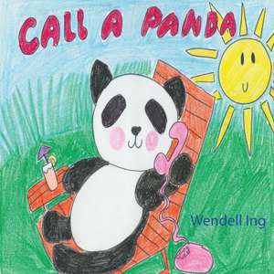 CALL A PANDA de Wendell Ing