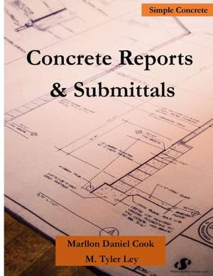 Concrete Reports & Submittals de Marllon Daniel Cook