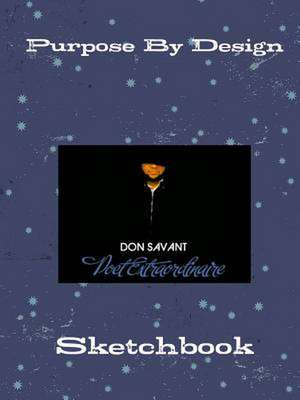 Purpose by Design Sketchbook de Don Savant