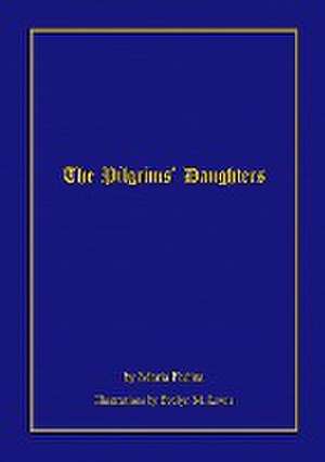 The Pilgrims' Daughters de Maria Fedina