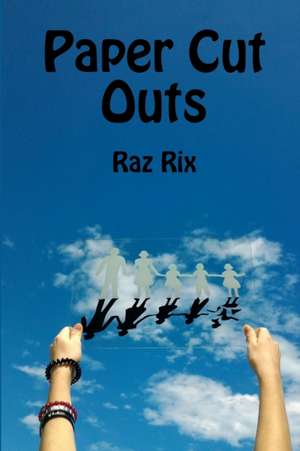 Paper Cut Outs de Raz Rix