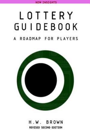 Lottery Guidebook de H. W. Brown