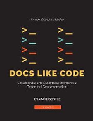 Docs Like Code de Anne Gentle