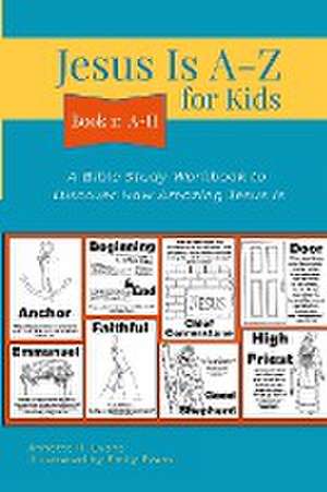 Jesus Is A-Z for Kids Book 1 de Annette Evans