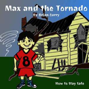 Max and the Tornado de Brian Curry