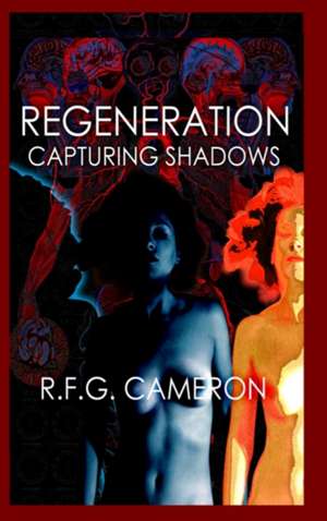 Regeneration de R. F. G. Cameron