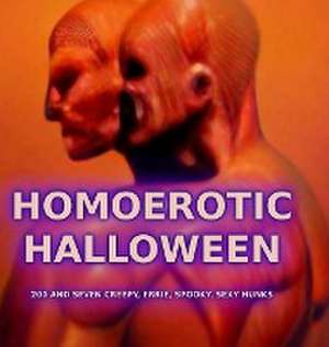 Homoerotic Halloween de Chester Malinowski