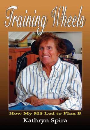 Training Wheels de Kathryn Spira