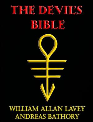 The Devil's Bible de Allan Lavey