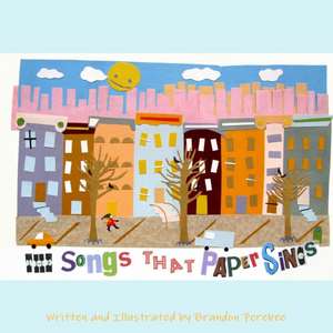 The Songs That Paper Sings de Brandon Ferebee