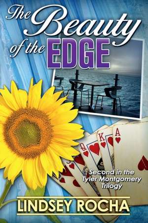 The Beauty of the Edge de Lindsey Rocha