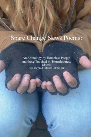 Spare Change News Poems de Lee Varon & Marc Goldfinger