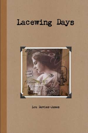 Lacewing Days de Lou Davies-James