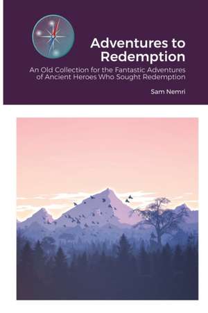 Adventures to Redemption de Sam Nemri